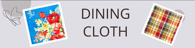 Dining Cloth